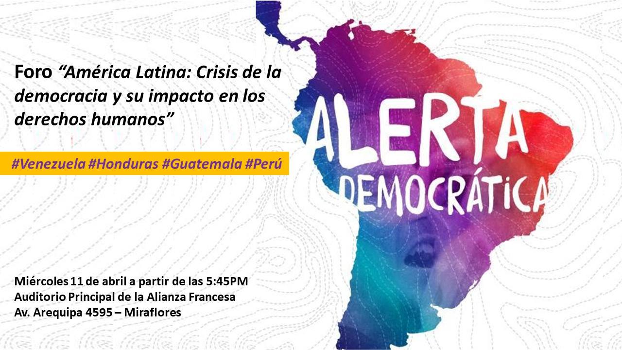 Foro “América Latina: Crisis De La Democracia E Impacto En Los Derechos ...